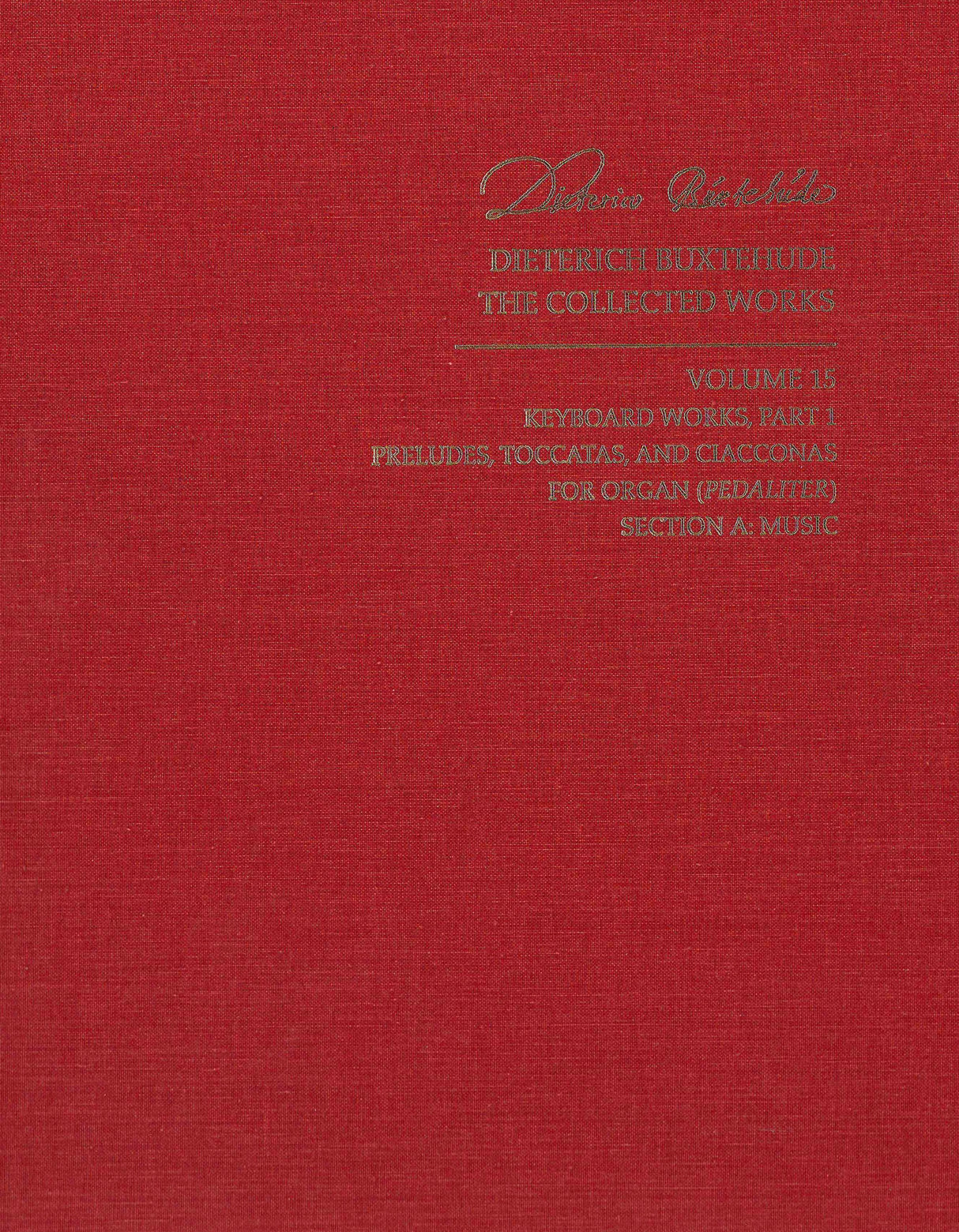 Buxtehude: Collected Works Vol 15, Keyboard Works Part 1